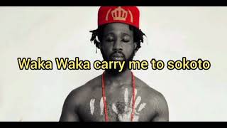 Waka Waka Carry Me To Sokoto (Official Audio)