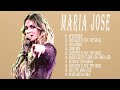 Maria Jose Sus Mejores Exitos Musicales Del Ayer - Maria Jose MIX EXITOS