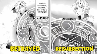He was betrayed and killed by his friends, but receives a resurrection power and takes revenge!