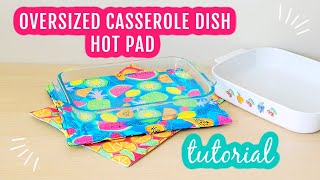Large Hot Pads For Casserole Dish Easy Tutorial #hotpads #casseroledishpads #sewinghotpads
