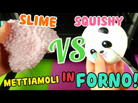 METTIAMO IN FORNO SLIME E SQUISHY! COSA SUCCEDERa? SLIME VS SQUISHY! Iolanda Sweets - YouTube