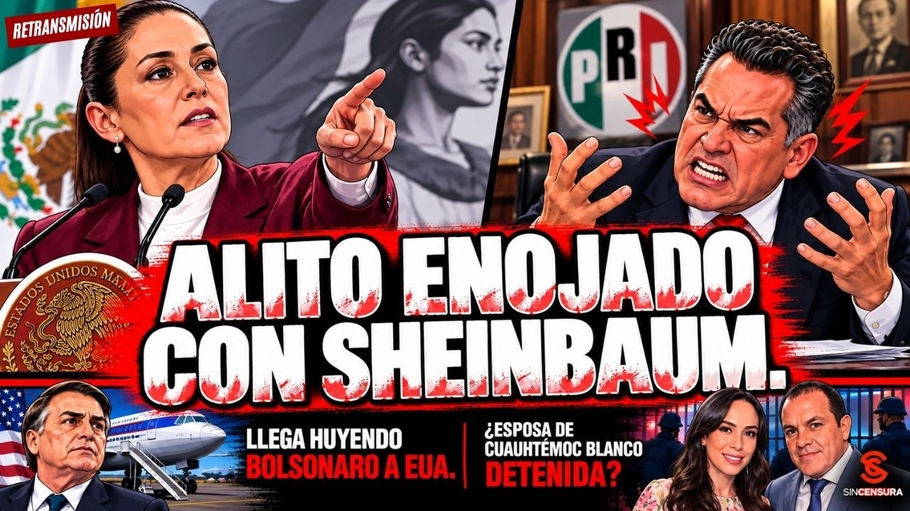 RETRANSMISIÓN Alito enojado con Sheinbaum  Llega huyendo Bolsonaro a EUA ¿Esposa de Cuauhtémoc...