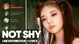 ITZY - Not Shy (Line Distribution + Lyrics Color Coded) chords