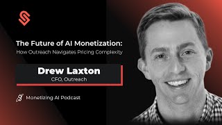 The Future of AI Monetization: How Outreach Navigates Pricing Complexity