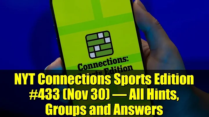 NYT Connections Sports Edition #433 (Nov 30) – All Hints, Groups and Answers