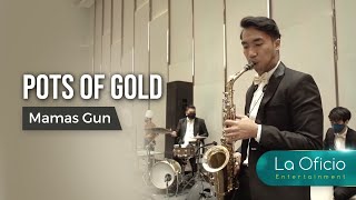 Pots of Gold - Mamas Gun (Live Cover) by La Oficio Entertainment