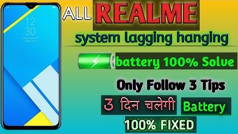 Realme System Lagging Hanging  Battery Problem Solution । How To  Solve Realme Problem......