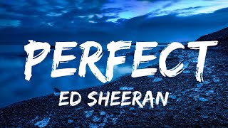 Ed Sheeran - Perfect | Best Songs