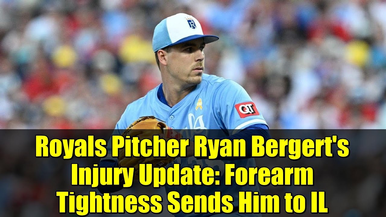 Новости о травме питчера «Роялс» Райана Бергерта: напряжение в предплечье отправляет его в Иллинойс