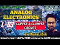Lec - 03 | Analog Electronics by Murali Sir | Clipper & Clamper Circuits | #LetsCrackTheGATE