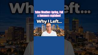 Tulsa Weather: Spring, Fall & Summers explained