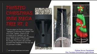 Twisted Mini Mega Tree Build 2024 Part 2