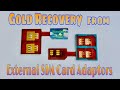 Gold Recovery from External SIM Card Adapters | Gold Recovery from Electronics Waste