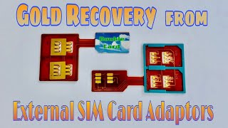 Gold Recovery from External SIM Card Adapters | Gold Recovery from Electronics Waste