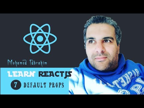 7 FORMATION REACTJS | DEFAULT PROPS | Mohamed IDBRAHIM