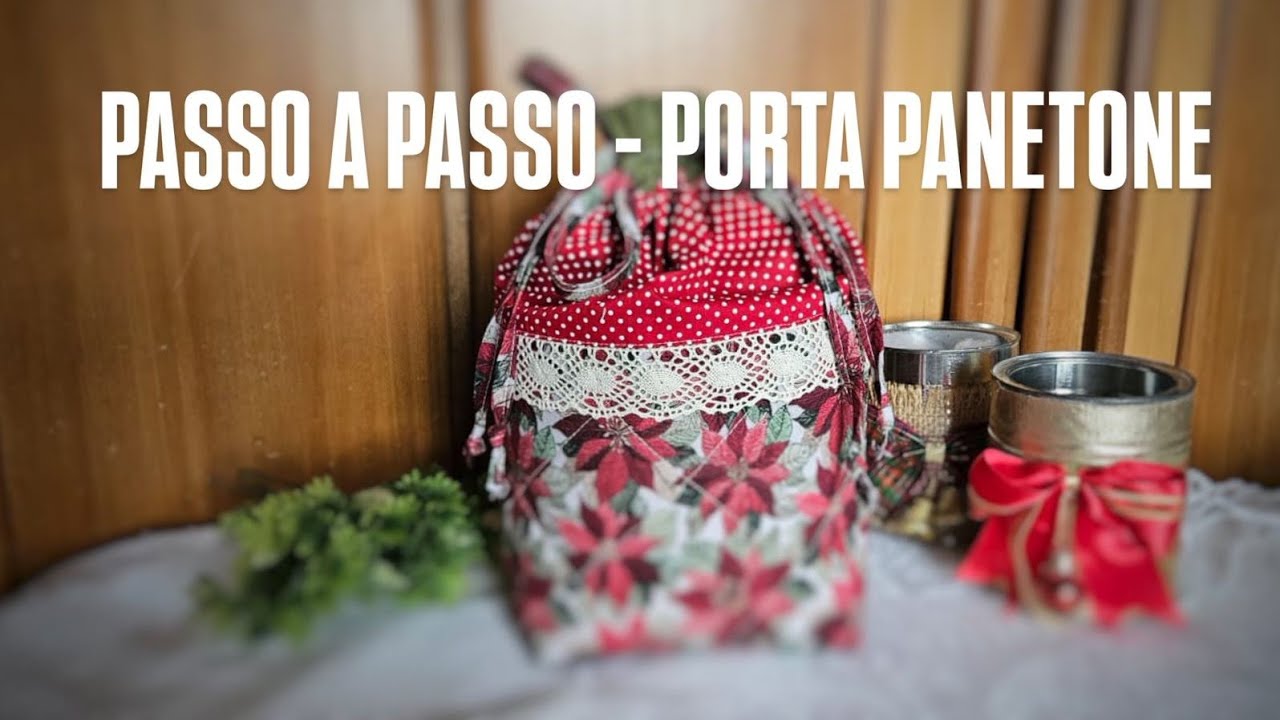 PASSO A PASSO DE UM LINDO PORTA PANETONE ❤️