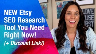 NEW Etsy SEO ResearchTool You Need Right Now! (+ Discount Link!)