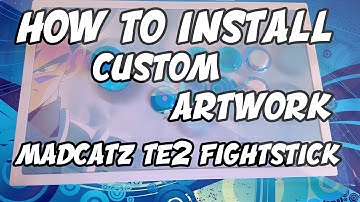 How to Install Custom Artwork: Madcatz TE2 Fightstick