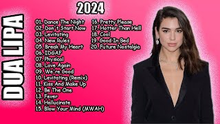 Dua Lipa Best Songs 2024 | Best Of Dual Lipa Full Album 2024