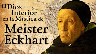 El Dios Interior en la Mística de Meister Eckhart