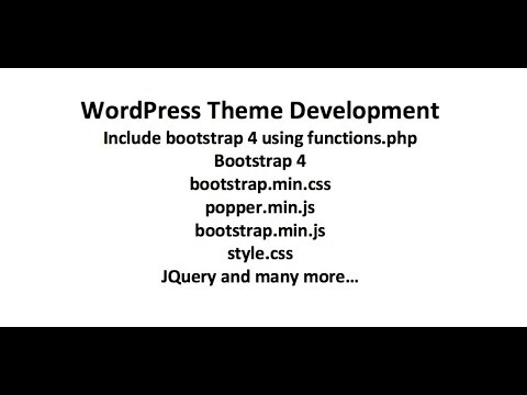 How to include bootstrap 4 and style.css wordpress theme development ...