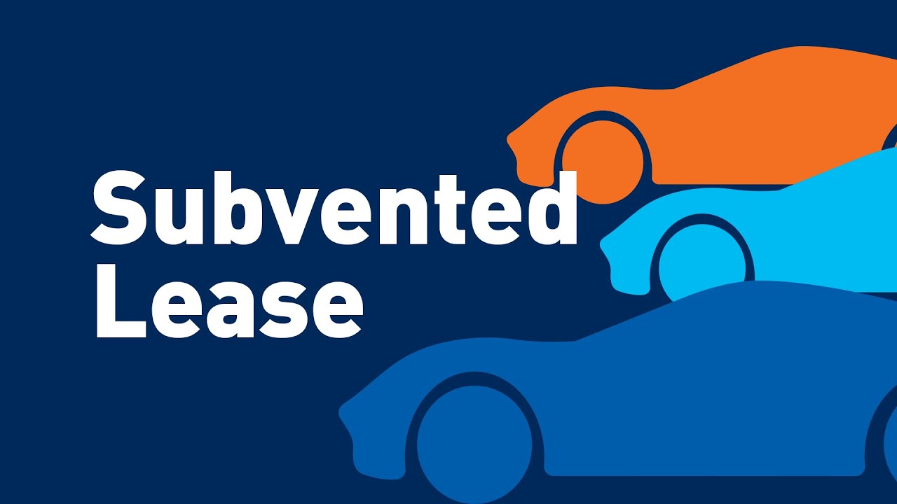 What is a Subvented Lease | Terms to Know - GM Financial