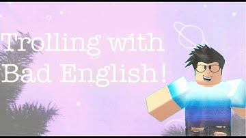 Trolling With Bad English! - Roblox Frappe V4