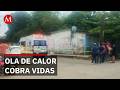 Aumentan muertes por golpe de calor en Veracruz durante ola de altas temperaturas