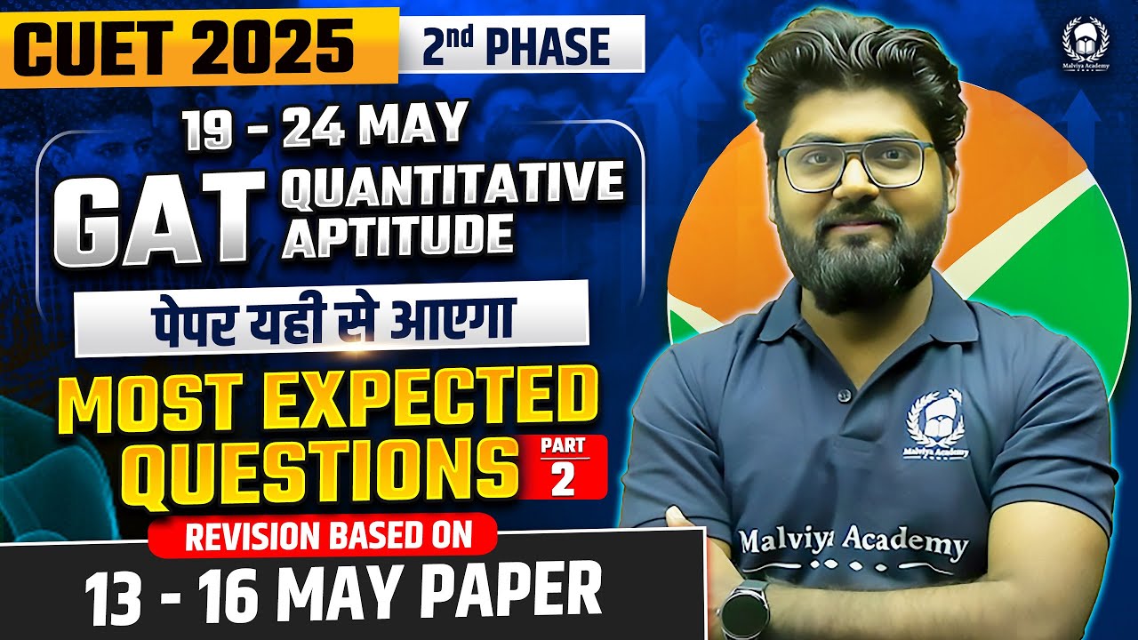 CUET 2025 GAT Quantitative Aptitude Most Expected Questions Based on 13 ...