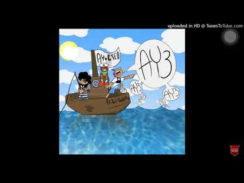 Ayo & Teo - Ay3 ft. Lil Yachty (Clean)