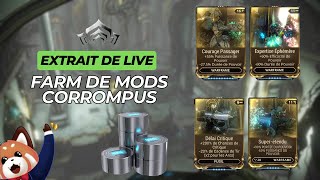 Session farm de  mod corrompu pour la richesse ⭐ #warframe