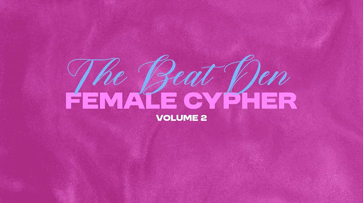 The Beat Den Female Cypher 2025 Vol.2 ft. 2dnk, Kaija, 100 Proof Yannie, C13, Kaje Jones