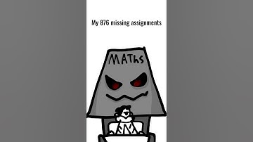 My 876 missing assignments