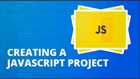 Creating a JavaScript Project