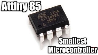 Getting started with Attiny 85 Smallest Microcontroller chip