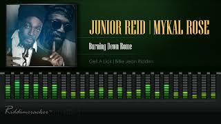 Junior Reid & Mykal Rose - Burning Down Rome (Get A Lick | Billie Jean Riddim) [HD]