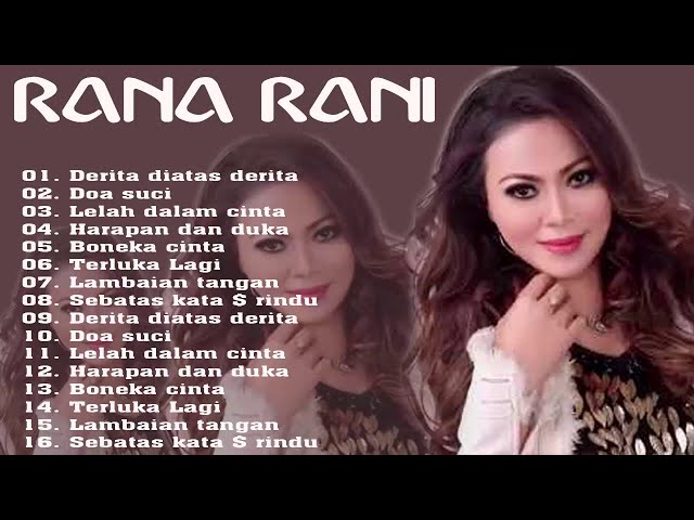 RANA RANI Terbaik 2021 - DERITA DIATAS DERITA FULL ALBUM - RANA RANI 2021 class=