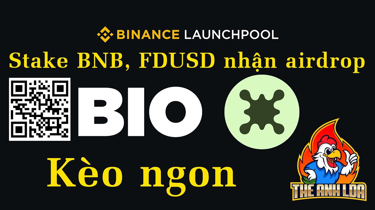 Binance Launchpool : Stake BNB, FDUSD trong Launchpool và Simple Earn nhận airdrop BIO (kèo ngon)