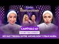 NO HAY TREGUA ENTRE MICHELSON Y FRAN MAIRA 😠 El Confesionario con Piita y Vale Saini 💃Capítulo 67