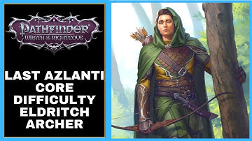 Taking Back Kenabres - Pathfinder: Wrath of the RIghteous Last Azlanti Mode Core Difficulty