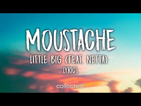 Little Big - Moustache (feat. Netta) (Lyrics)