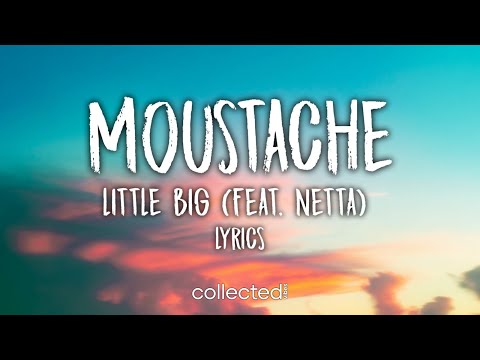 Little Big - Moustache