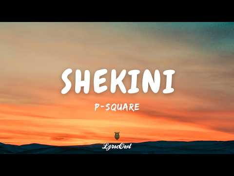 P-Square | Shekini (Official Lyrics)