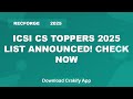 ICSI CS June 2025 Toppers List | CS Executive & Professional Results
