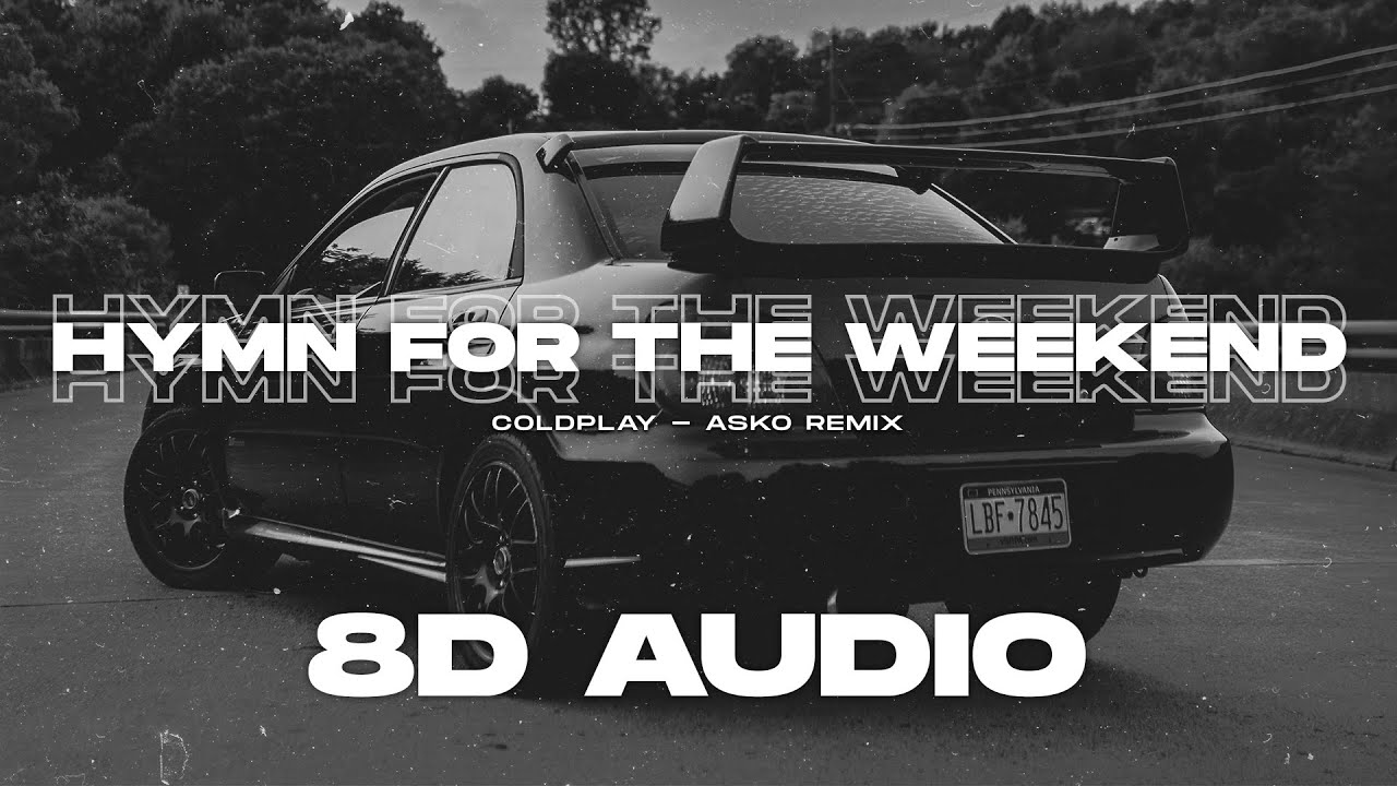 ⁣Coldplay - Hymn For The Weekend (ASKO Remix) (8D AUDIO)