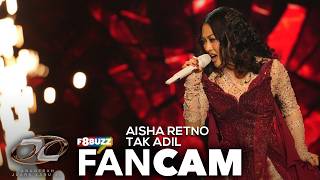 Aisha Retno • TAK ADIL • AJL40 • F8Buzz FanCam