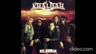 Khalifah – Kelahiran 2007 [Full Album]