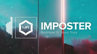 Redhook Ft Yours Truly - Imposter Hd