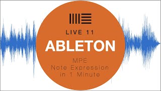 Ableton Live 11 - MPE Note Expression in einer Minute!