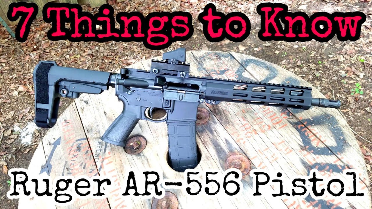 7 Things To Know Ruger Ar 556 Pistol Youtube